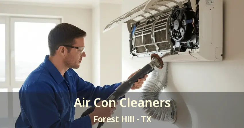 Air Con Cleaners Forest Hill - TX