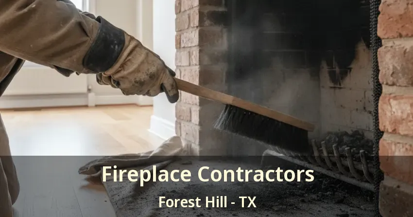 Fireplace Contractors Forest Hill - TX