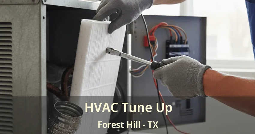 HVAC Tune Up Forest Hill - TX